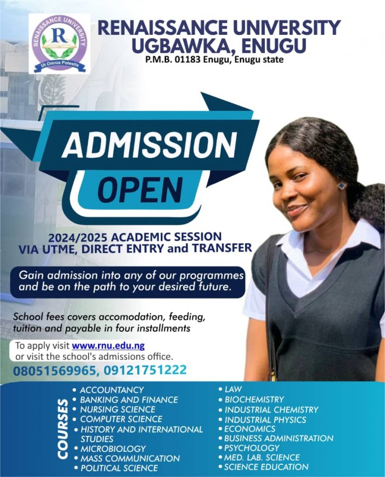 RENAISSANCE UNIVERSITY ENUGU, STILL OPEN FOR 2024/2025 ADMISSION (APPLY WITH YOUR 2022,2023 JAMB RESULTS